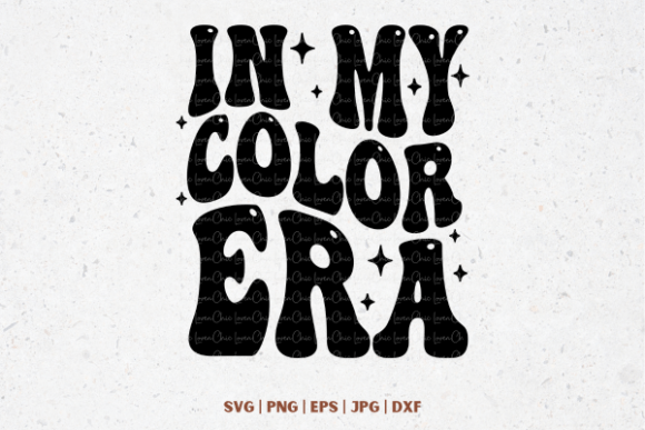 In My Color Era Svg Png: A Modern Design Asset for Every Creator