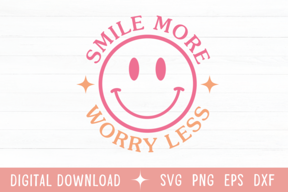 Smile More Worry Less Color SVG: A Design Philosophy in Every File